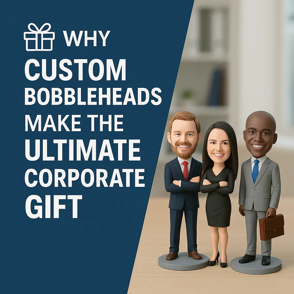 Why Custom Bobbleheads Make the Ultimate Corporate Gift